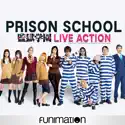 Prison School: Live Action (Original Japanese Version) release date, synopsis, reviews