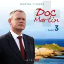 Doc Martin, Season 3 cast, spoilers, episodes, reviews
