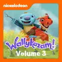 Wallykazam!, Vol. 3 cast, spoilers, episodes, reviews