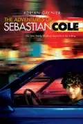 The Adventures of Sebastian Cole summary, synopsis, reviews