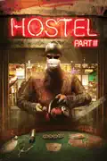 Hostel: Part III summary, synopsis, reviews