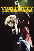 Tom Petty and the Heartbreakers: Runnin' Down a Dream reviews, watch and download