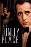In a Lonely Place summary, synopsis, reviews