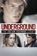 Underground: The Julian Assange Story summary, synopsis, reviews
