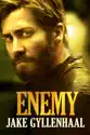 Enemy (2014) summary and reviews