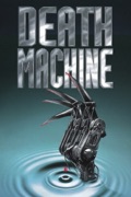 Death Machine summary, synopsis, reviews