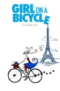 Girl On a Bicycle summary, synopsis, reviews