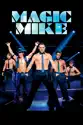 Magic Mike summary and reviews