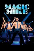 Magic Mike summary, synopsis, reviews