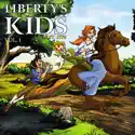 Liberty's Kids, Vol. 1 release date, synopsis, reviews