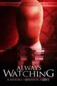 Always Watching: A Marble Hornets Story summary and reviews
