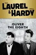 Laurel and Hardy: Oliver the Eighth summary, synopsis, reviews