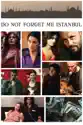 Do Not Forget Me Istanbul summary and reviews