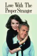 Love With the Proper Stranger summary, synopsis, reviews