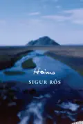 Sigur Rós: Heima summary, synopsis, reviews