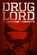 Drug Lord: The Legend of Shorty summary, synopsis, reviews