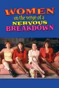 Women On the Verge of a Nervous Breakdown reviews, watch and download