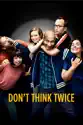 Don't Think Twice summary and reviews