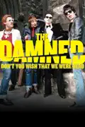 The Damned: Don't You Wish That We Were Dead reviews, watch and download