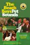 The Beach Boys: Pet Sounds - Classic Albums