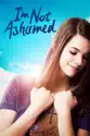 I'm Not Ashamed summary and reviews