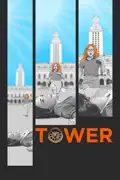 Tower summary, synopsis, reviews