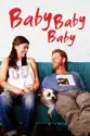Baby, Baby, Baby summary and reviews