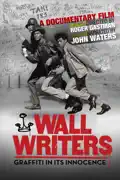 Wall Writers: Graffiti In Its Innocence summary, synopsis, reviews