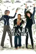 Mad Money summary, synopsis, reviews