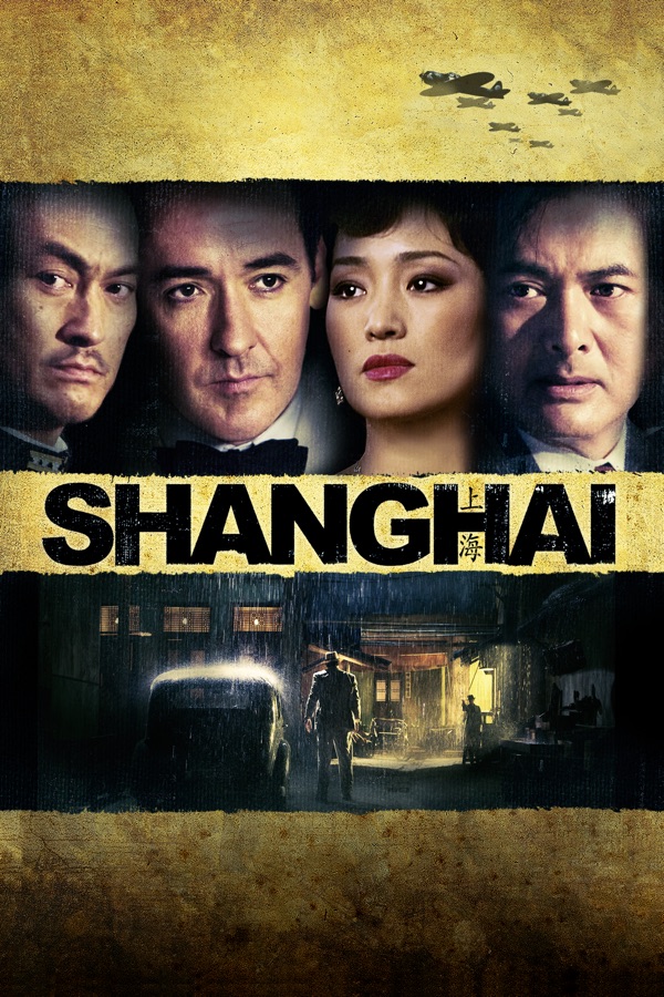 Shanghai Movie Synopsis, Summary, Plot & Film Details