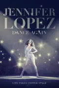 Jennifer Lopez: Dance Again reviews, watch and download
