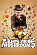 Know Your Mushrooms summary, synopsis, reviews