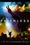 Faithless: Live at Alexandra Palace summary, synopsis, reviews
