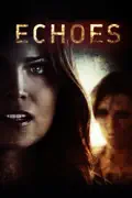 Echoes summary, synopsis, reviews