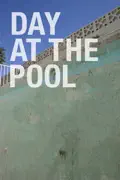 Day at the Pool summary, synopsis, reviews