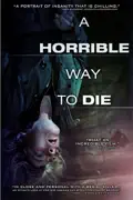 A Horrible Way to Die summary, synopsis, reviews