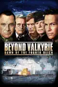 Beyond Valkyrie: Dawn of the Fourth Reich summary, synopsis, reviews