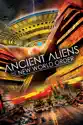 Ancient Aliens and the New World Order summary and reviews
