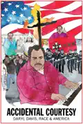 Accidental Courtesy: Daryl Davis, Race & America reviews, watch and download