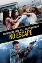 No Escape summary and reviews