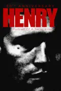 Henry: Portrait of a Serial Killer (30th Anniversary Edition) summary, synopsis, reviews