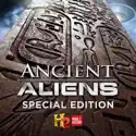 Ancient Aliens: Special Edition cast, spoilers, episodes, reviews