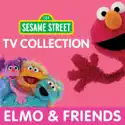 Sesame Street, TV Collection: Elmo & Friends cast, spoilers, episodes, reviews