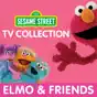 Sesame Street, TV Collection: Elmo & Friends