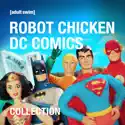 Robot Chicken, DC Comics: Special Collection watch, hd download