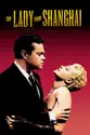The Lady from Shanghai summary and reviews
