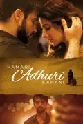 Hamari Adhuri Kahani reviews, watch and download