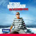Anthony Bourdain - No Reservations, Vol. 14 cast, spoilers, episodes, reviews