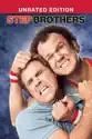 Step Brothers (Unrated) summary and reviews