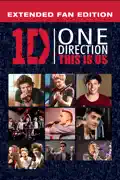 One Direction: This Is Us (Extended Fan Edition) summary, synopsis, reviews